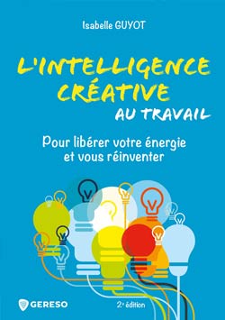 Livre - L’intelligence créative au travail