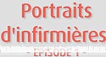 Podcast - Portraits d'infirmières